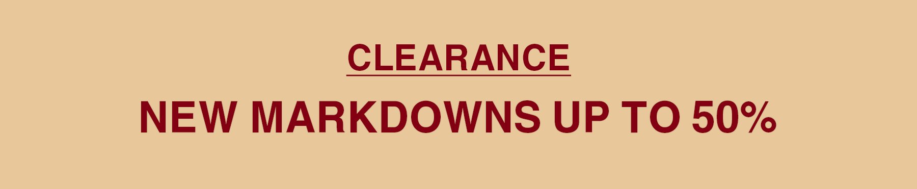 Clearance New Markdowns Up to 50% OFF
