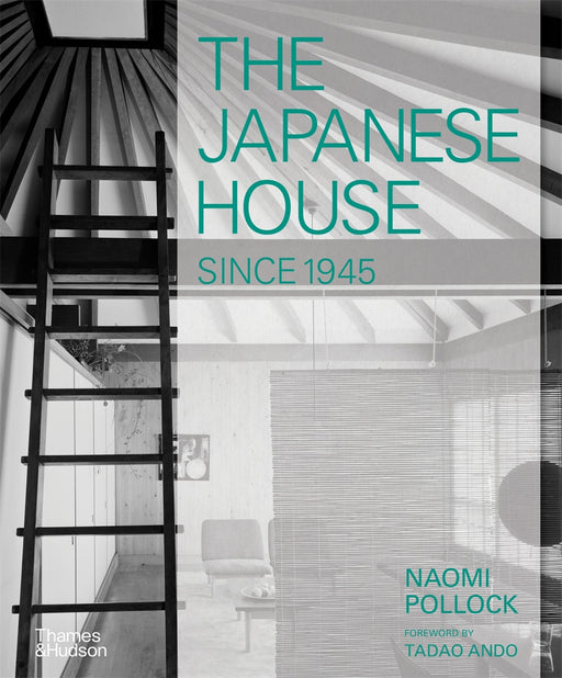 The Japanese House since 1945 Kinokuniya