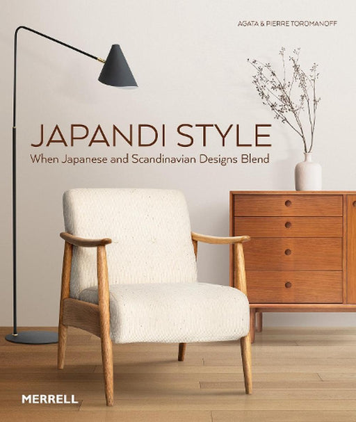 Japandi Style: When Japanese and Scandinavian Designs Blend Kinokuniya