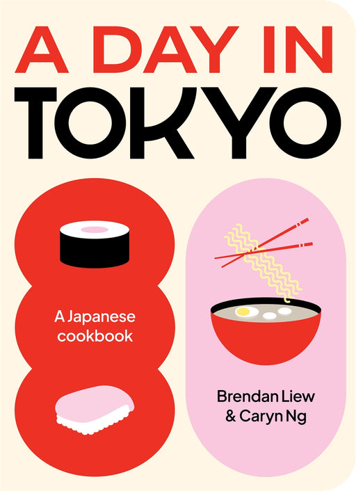 A Day in Tokyo: A Japanese Cookbook Kinokuniya